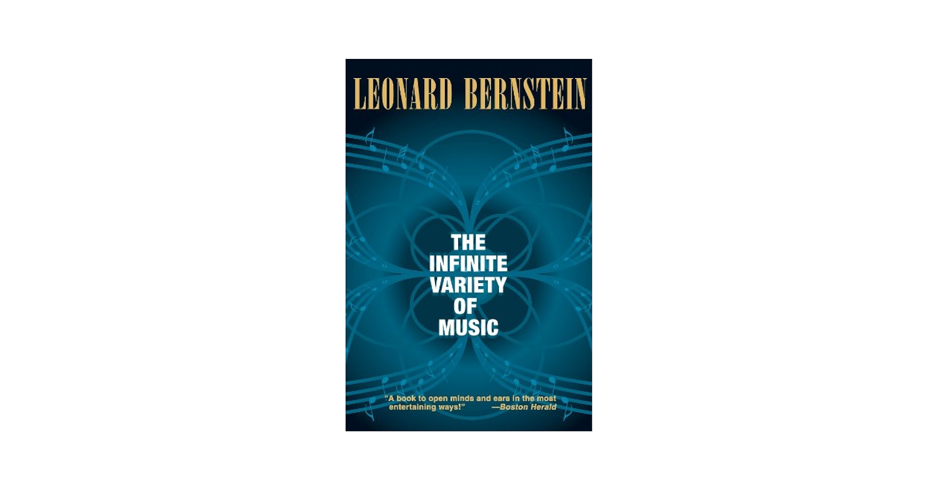 洋書LEONARD BERNSTEIN THE INFINITE VARIETY The Infinite Variety of Music (Amadeus): Bernstein, Leonard